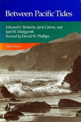 Between Pacific Tides - Edward F. Ricketts, Jack Calvin