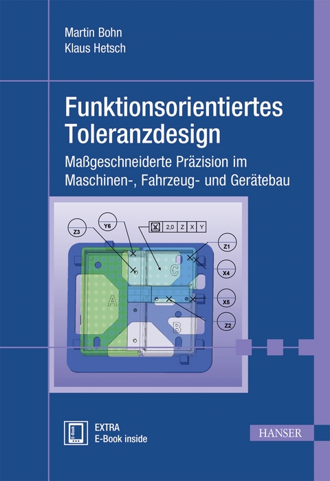 Funktionsorientiertes Toleranzdesign - Martin Bohn, Klaus Hetsch