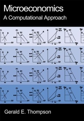 Microeconomics: A Computational Approach - Gerald E. Thompson