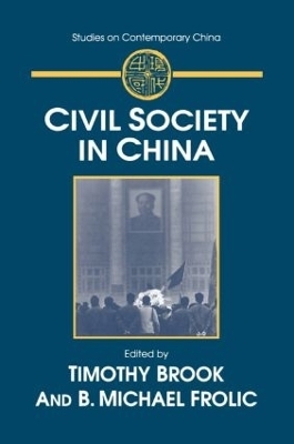 Civil Society in China - Timothy Brook, B. Michael Frolic