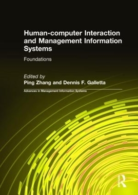 Human-computer Interaction and Management Information Systems: Foundations - Ping Zhang, Dennis F. Galletta