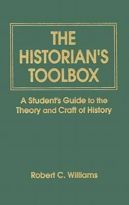 The Historian's Toolbox - Robert C Williams