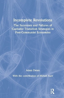 Incomplete Revolutions - Adam Zwass