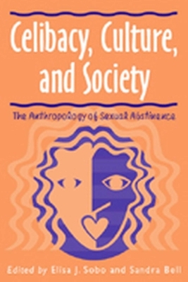 Celibacy, Culture and Society - 