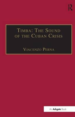 Timba: The Sound of the Cuban Crisis -  Vincenzo Perna