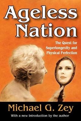 Ageless Nation -  Michael G. Zey