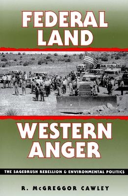 Federal Land, Western Anger - R.McGreggor Cawley