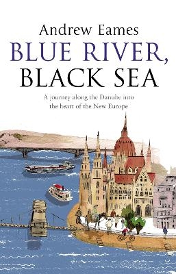 Blue River, Black Sea - Andrew Eames