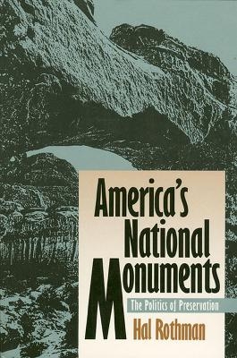 America's National Monuments - Hal Rothman