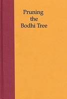 Pruning the Boddhi Tree - 