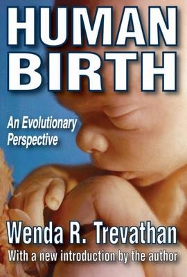 Human Birth - PhD Trevathan Wenda R.