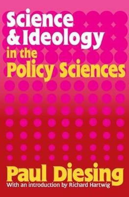 Science and Ideology in the Policy Sciences - Paul Diesing