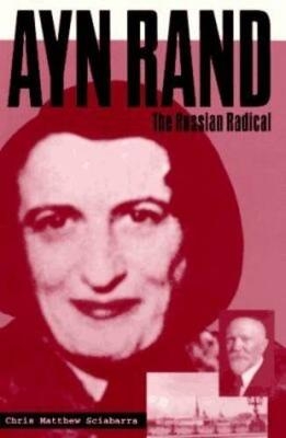 Ayn Rand - Chris Matthew Sciabarra