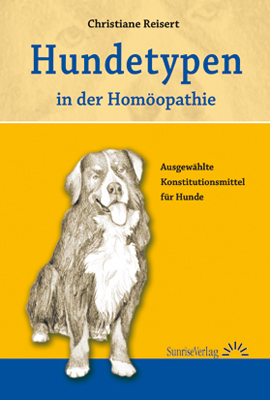 Hundetypen in der Homöopathie - Christiane Reisert