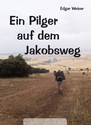 Ein Pilger auf dem Jakobsweg