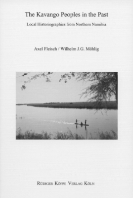 The Kavango Peoples in the Past - Axel Fleisch, Wilhelm J.G. Möhlig