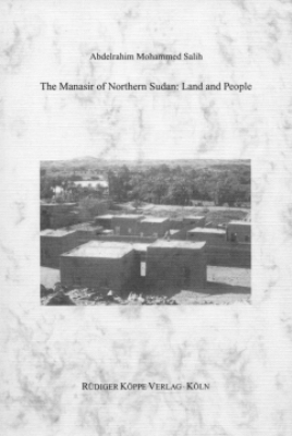 The Manasir of Northern Sudan – Land and People - Abdelrahim M. Salih