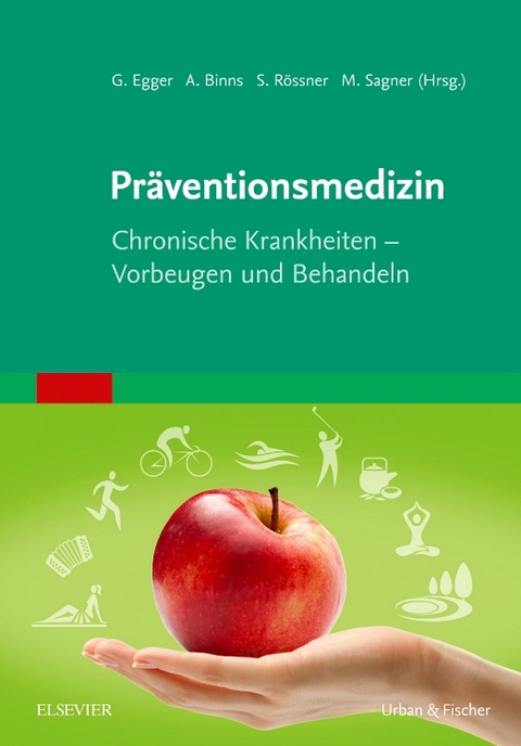 Präventionsmedizin - Garry Egger, Andrew Binns, Stephan Rossner, Michael Sagner