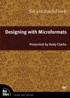 Designing with Microformats for a Beautiful Web, DVD - Andy Clarke