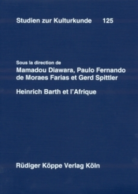 Heinrich Barth et l’Afrique - 