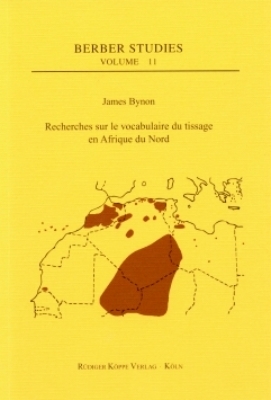 Recherches sur le vocabulaire du tissage en Afrique du Nord - James Bynon