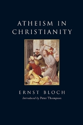 Atheism in Christianity - Ernst Bloch