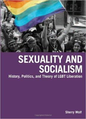 Sexuality & Socialism - Sherry Wolf