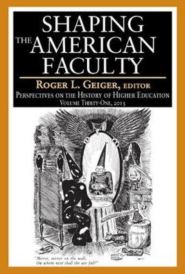 Shaping the American Faculty - 