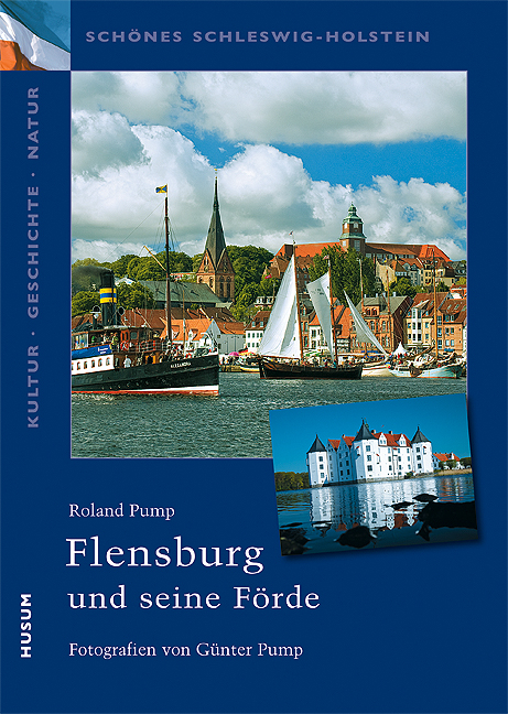 Flensburg und seine Förde - Roland Pump