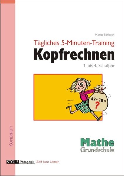 Tägliches 5-Minuten-Training Kopfrechnen Grundschule - Moritz Bärlauch