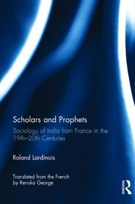 Scholars and Prophets -  Roland Lardinois