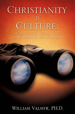 Christianity & Culture - William Valmyr