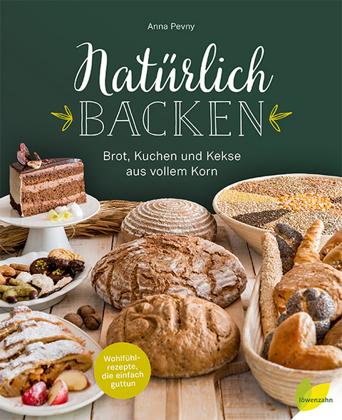 Natürlich backen - Anna Pevny