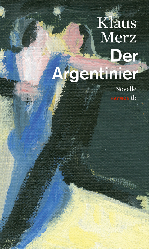 Der Argentinier - Klaus Merz