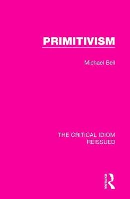 Primitivism -  Michael Bell