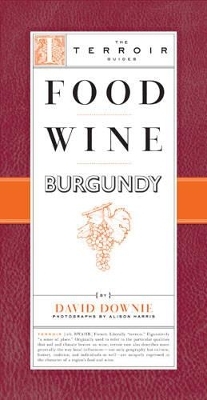 Food Wine Burgundy - David Downie