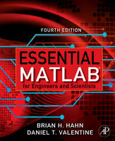 Essential Matlab for Engineers and Scientists - Daniel T. Valentine, Brian H. Hahn