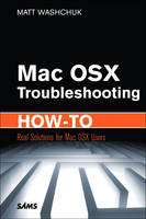 Inside Mac OS X Lion Troubleshooting - Matt Washchuk