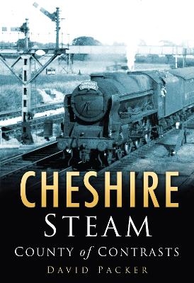 Cheshire Steam - David Packer