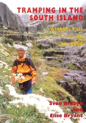 Tramping in the South Island - Sven Brabyn, Elise Bryant