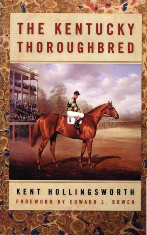 The Kentucky Thoroughbred - Kent Hollingsworth