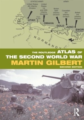 The Routledge Atlas of the Second World War - Martin Gilbert