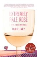 Extremely Pale Rosé - Jamie Ivey