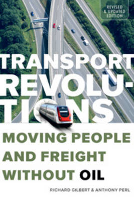 Transport Revolutions - Richard Gilbert, Anthony Perl