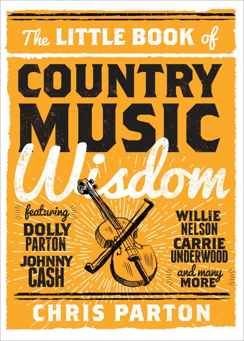 Little Book of Country Music Wisdom -  Christopher Parton