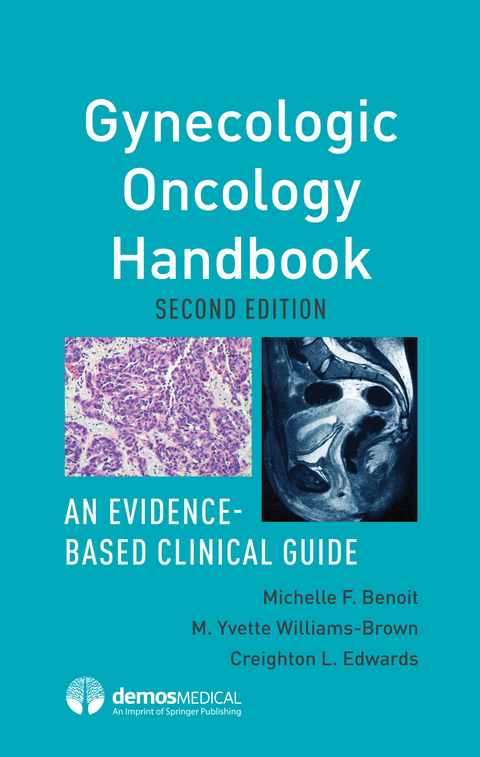 Gynecologic Oncology Handbook - Michelle Benoit, M. Yvette Williams-Brown, Creighton Edwards