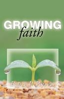 Growing Faith - Bruce P. Powers