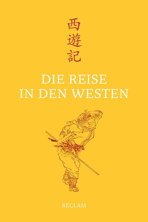 Die Reise in den Westen -  Wu Cheng’en