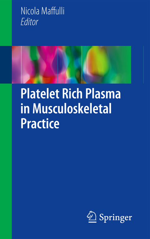 Platelet Rich Plasma in Musculoskeletal Practice - 