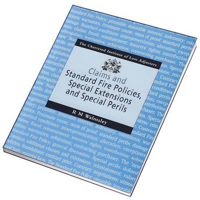 Claims and Standard Fire Policies, Special Extensions and Special Perils - R. M. Walmsley